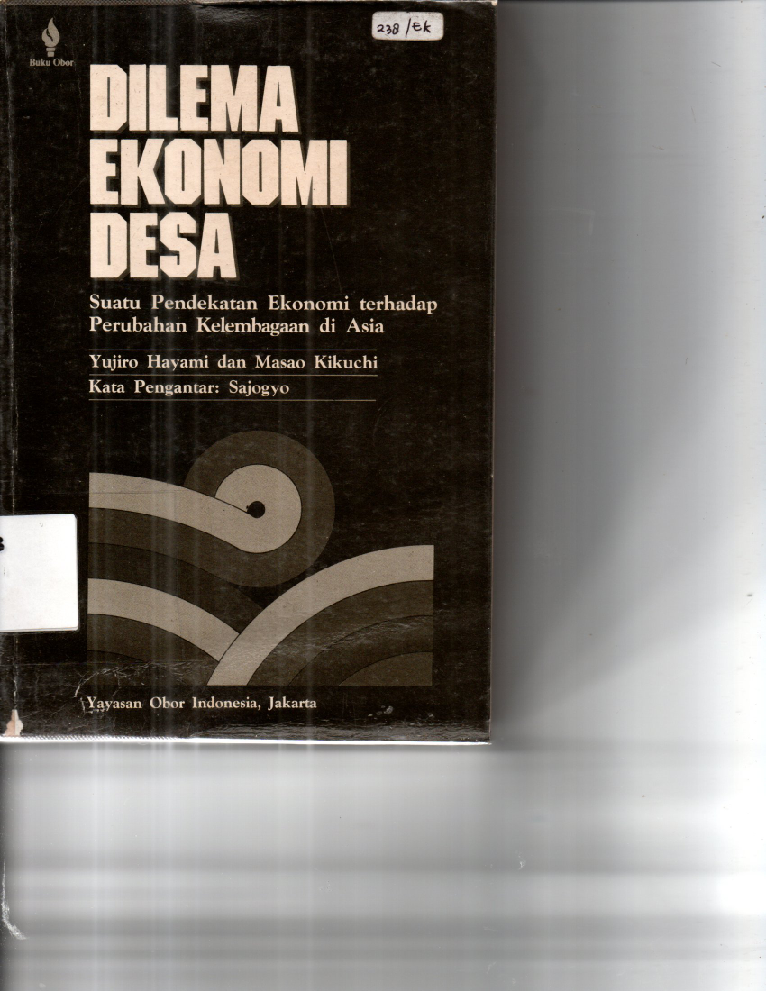 Dilema Ekonomi Desa : Suatu Pendekatan Ekonomi terhadap Perubahan Kelembagaan di Asia