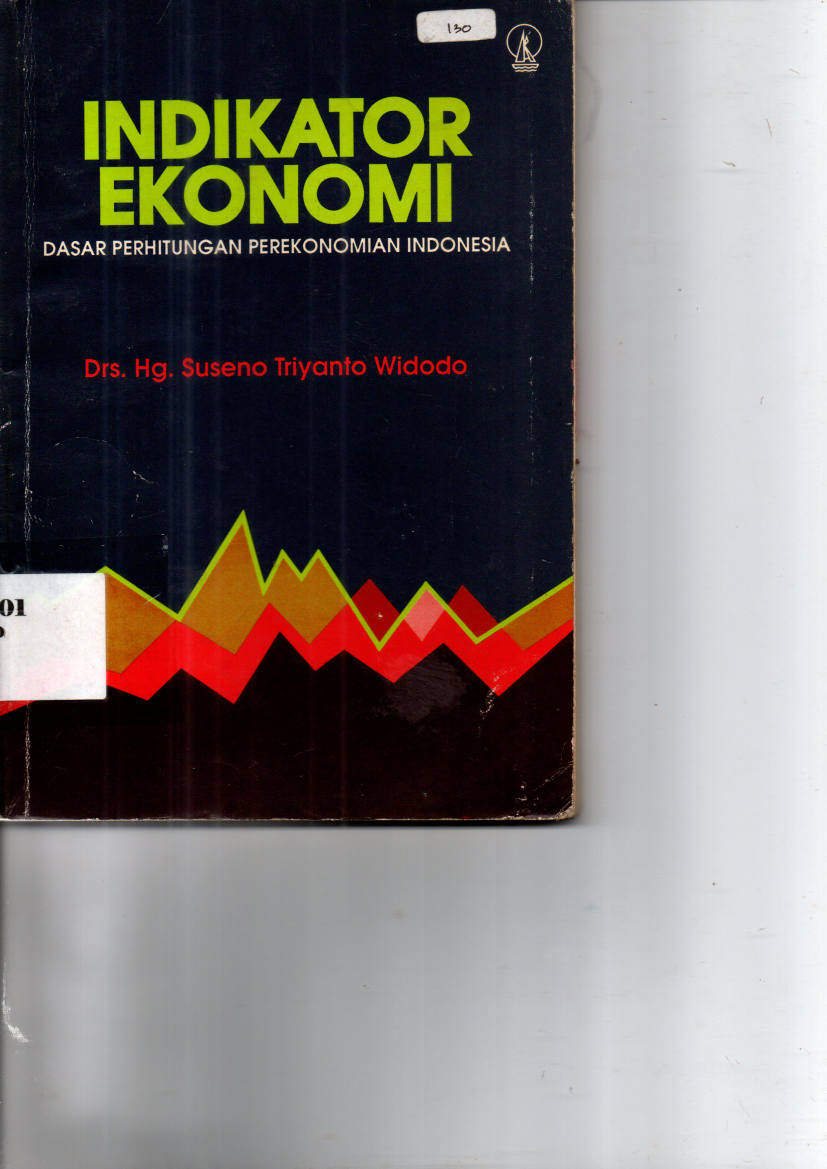 Indikator Ekonomi Dasar Perhitungan Perekonomian Indonesia (Cet. 3)