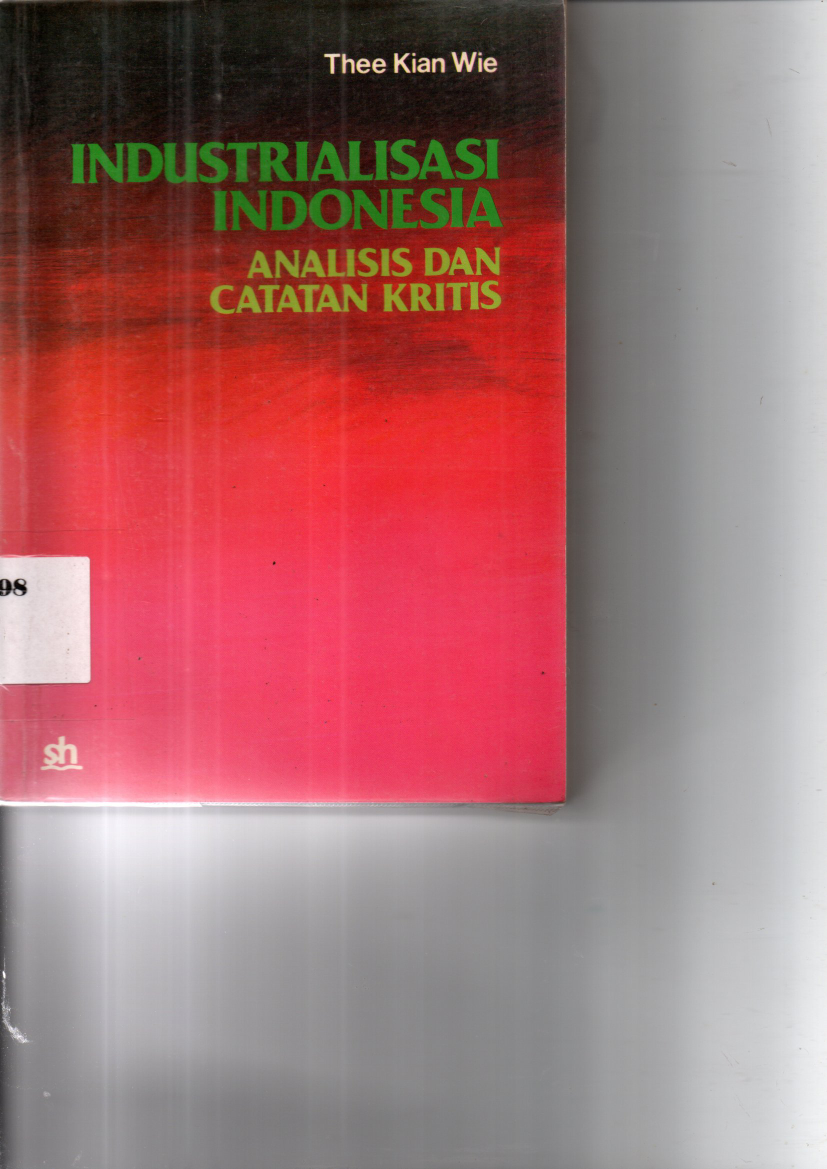 Industrialisasi Indonesia Analisis dan Catatan Kritis