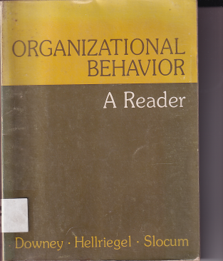 Organizational Behavior A Reader