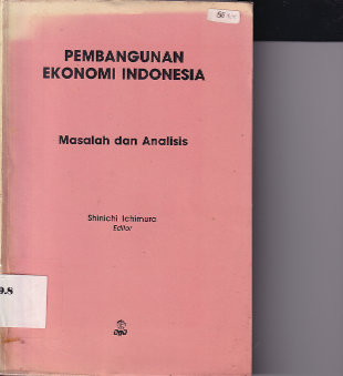 Pembangunan Ekonomi Indonesia Masalah dan Analisis