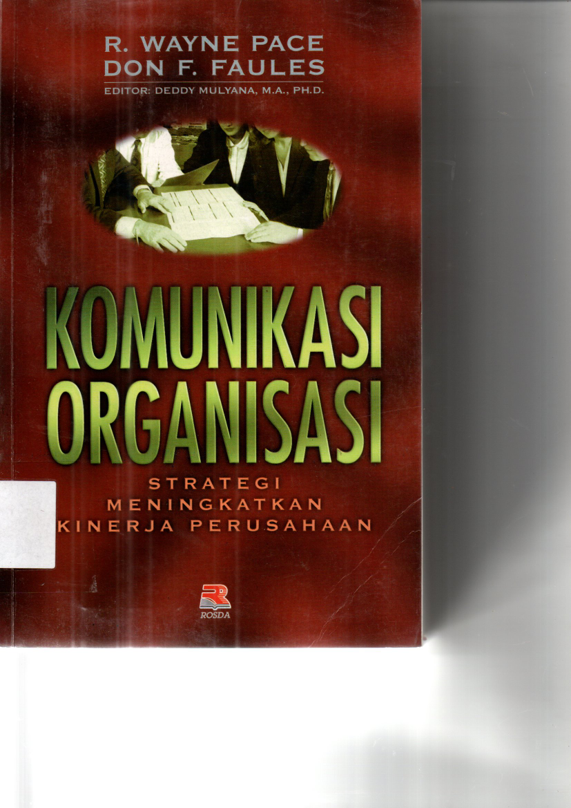 Komunikasi Organisasi: Strategi Meningkatkan Kinerja Perusahaan (Cet. 6)