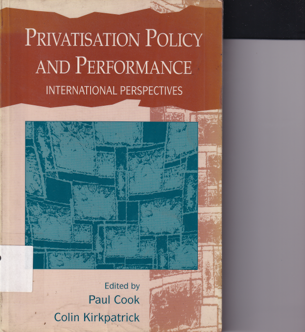 Privatisation Policy and Perfoormance International Perspectives
