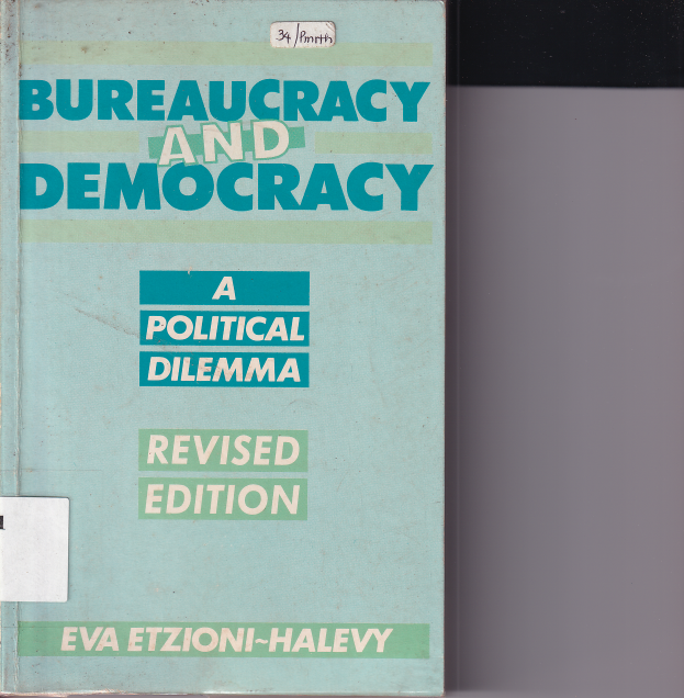 Bureaucracy and Democracy A Political Dilemma Revised Edition