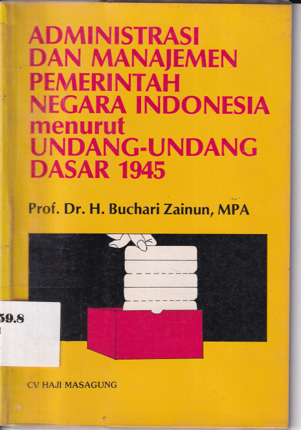Administrasi Dan Manajemen Pemerintah Negara Indonesia Menurut Undang-Undang Dasar 1945