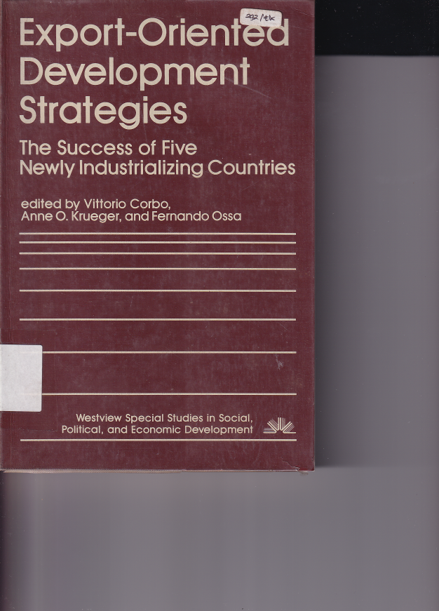 Export Development Strategies The Success of Five Newly Industrializing Countries