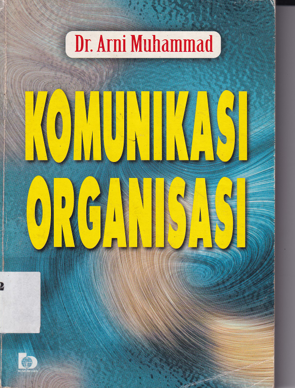 Komunikasi Organisasi (Ed. 1,Cet. 4)
