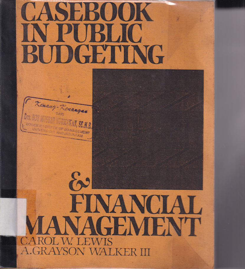 Casebook in Public Budgeting &amp; Financial Management