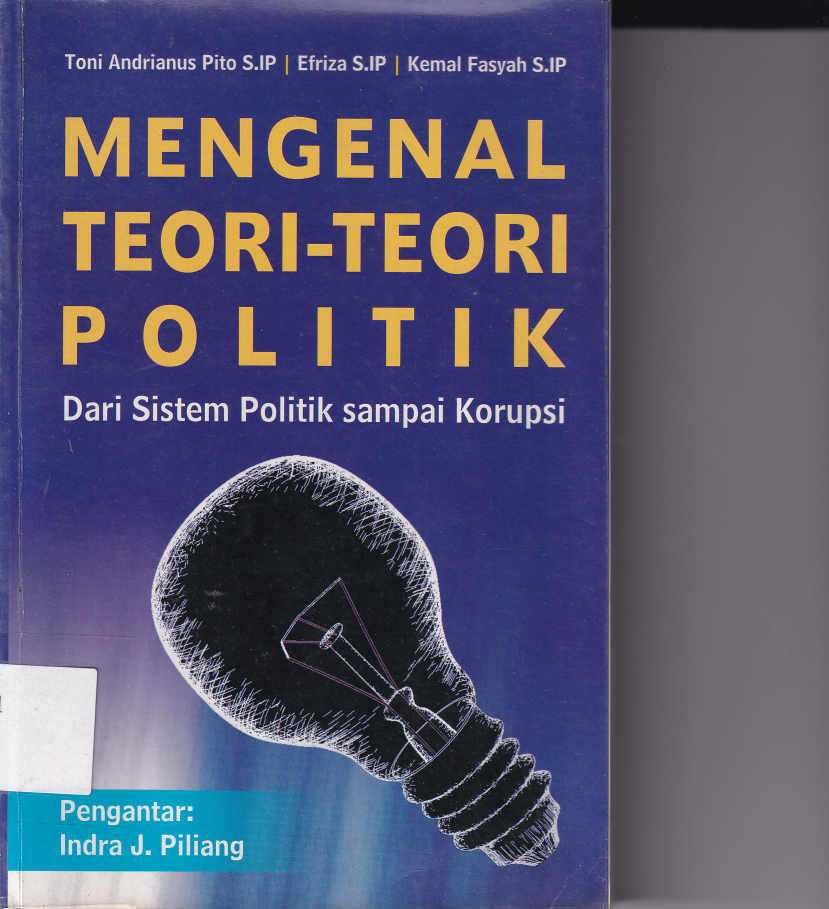 Mengenal Teori - Teori Politik dari Sistem Politik sampai Korupsi