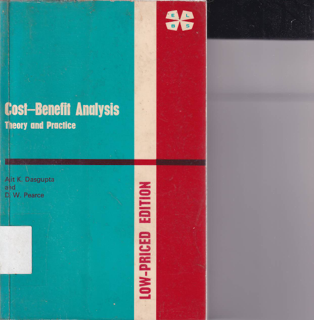 Cost - Benefit Analysis: Theory and Practice