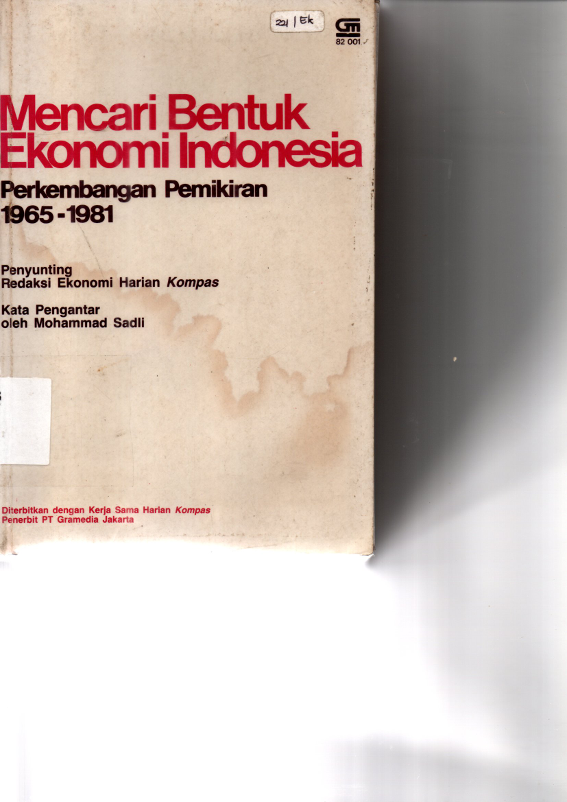 Mencari Bentuk Ekonomi Indonesia Perkembangan Pemikiran 1965 - 1981