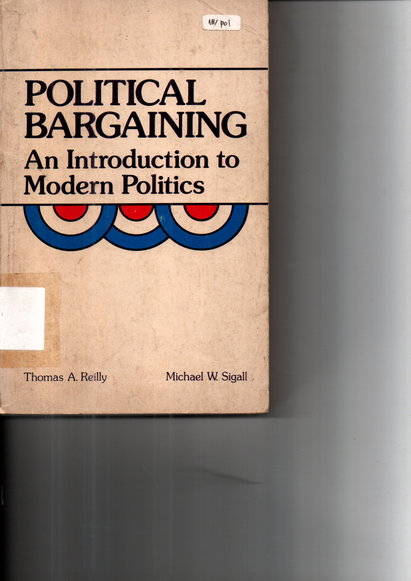 Political Bargaining An Introduction to Modern Politics