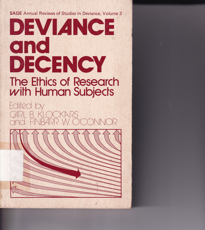 Deviance and Decency The Ethics of Research with Human Subjects