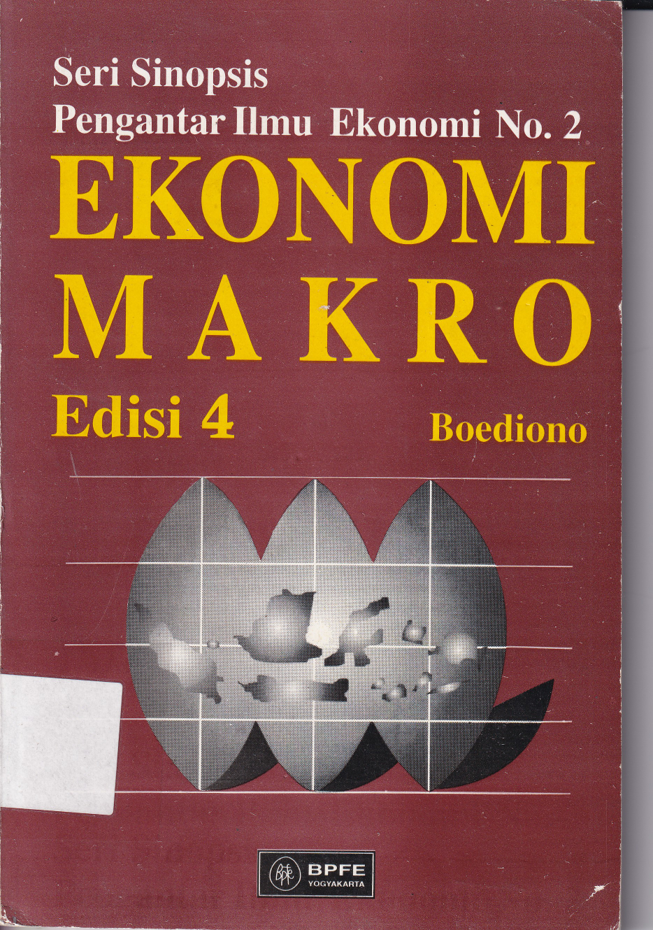Ekonomi Makro: Seri Sinopsis Pengantar Ilmu Ekonomi No. 2 (Ed. 4, Cet. 19)