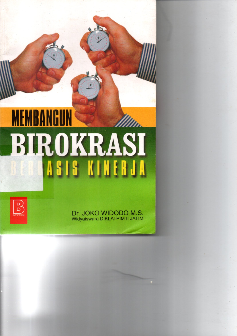 Membangun Birokrasi Berbasis Kinerja (Sumbangan)