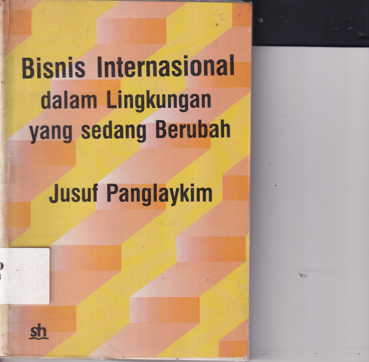 Bisnis Internasional Dalam Lingkungan Yang Sedang Berubah