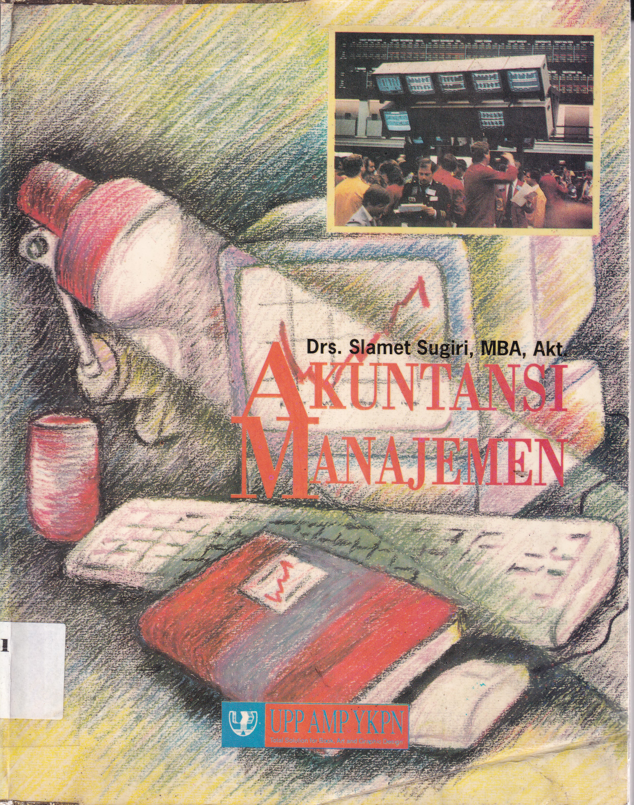 Akuntansi Manajemen (Edisi 1, Cet. 1)
