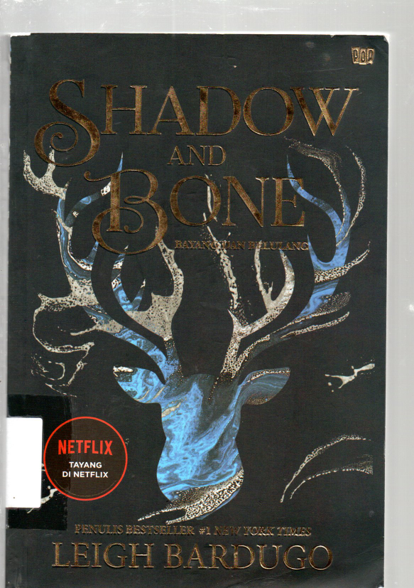 Shadow and Bone - Bayang dan Belulang