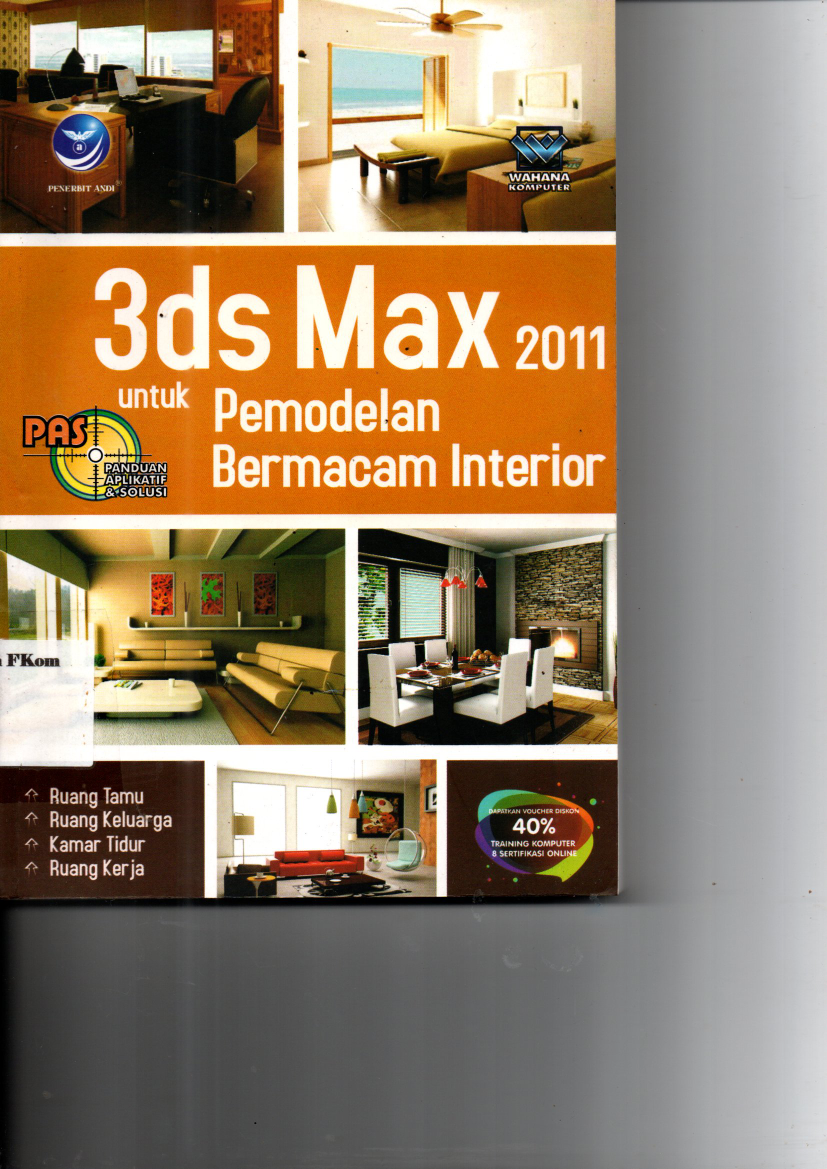 PAS : 3 ds max 2011 Untuk Pemodelan Bermacam Interior