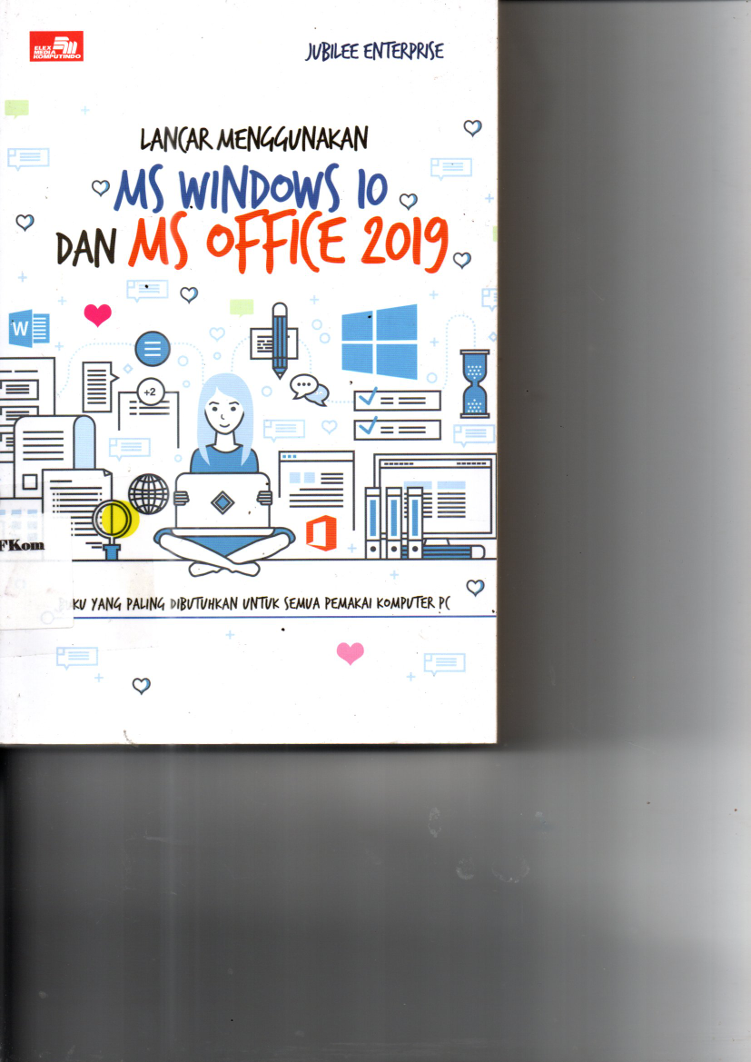 Lancar Menggunakan MS Windows 10 dan Ms Office 2019