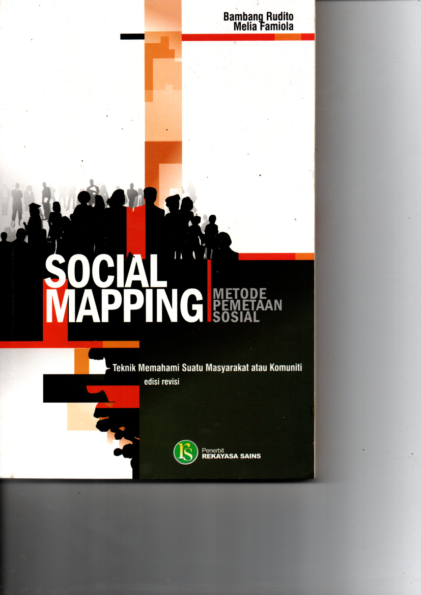 Social Mapping - Metode Pemetaan Sosial: Teknik Memahami Suatu Masrakat atau Komuniti