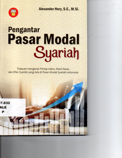 Pengantar Pasar Modal Syariah Tinjauan Mengenai Prinsip Islam, Akad Dasar, dan Efek Syariah yang Ada di Pasar Modal Syariah Indonesia