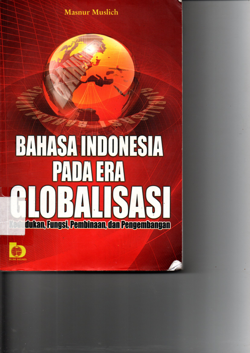 Bahasa Indonesia Pada Era Globalisasi (Cet. 2) (Sumbangan)