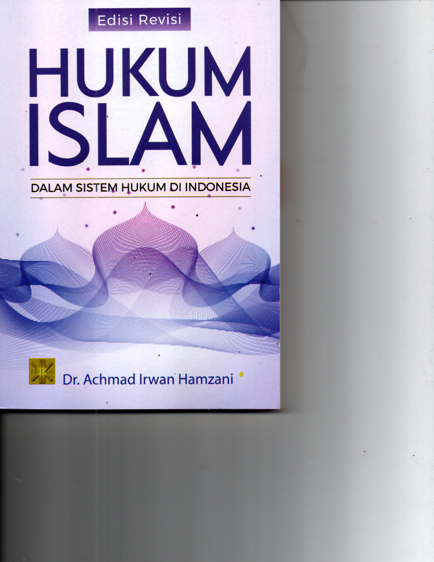 Hukum Islam; dalam Sistem Hukum di Indonesia (Ed. Revisi; Cet. 2)