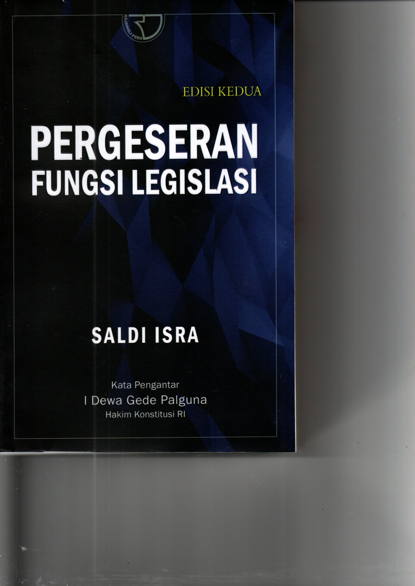 Pergeseran Fungsi Legislasi (Ed. 2; Cet. 5)