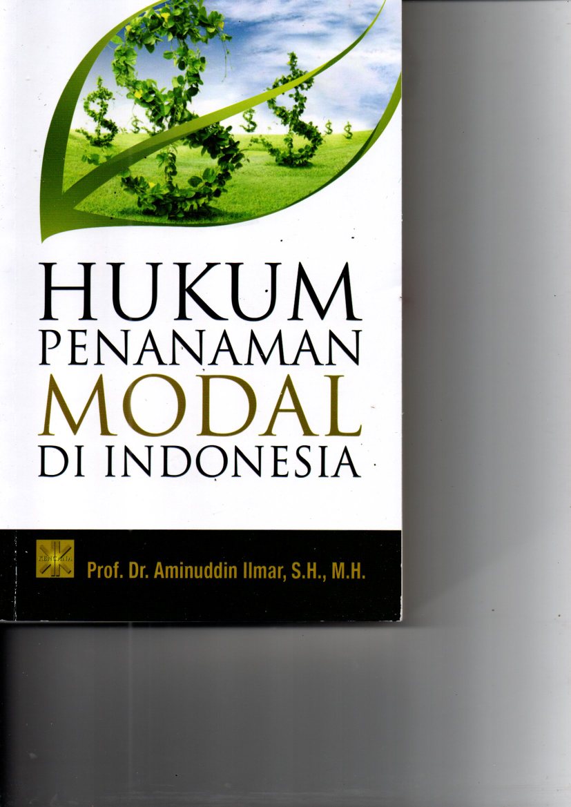 Hukum Penanaman Modal di Indonesia (Ed. 1; Cet. 5)