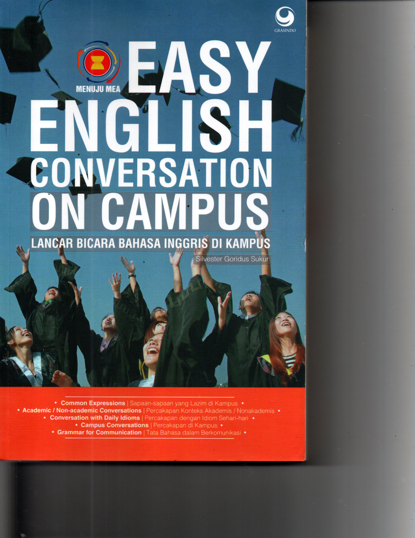 Easy English Conversation on Campus : Lancar Bicara Bahasa Inggris di Kampus