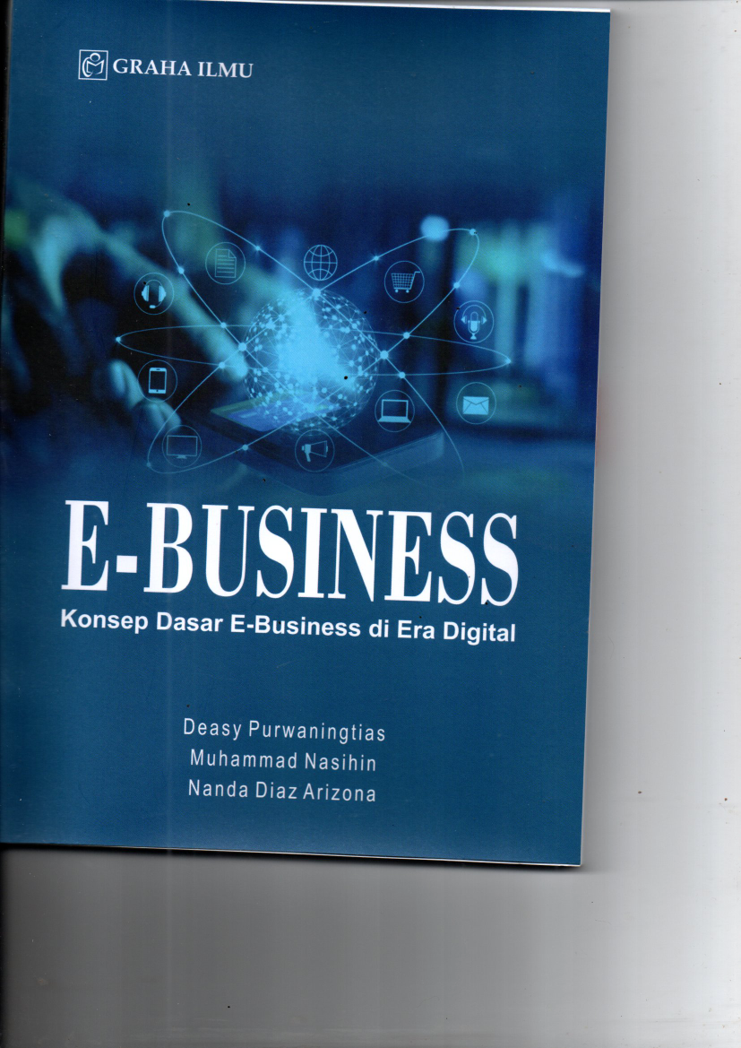 E-Business; Konsep Dasar E-Business di Era Digital (Ed.1, Cet.1)