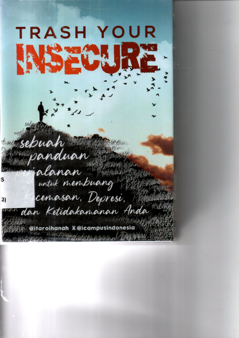 Trash Your Insecure (Ed.1, Cet.1)