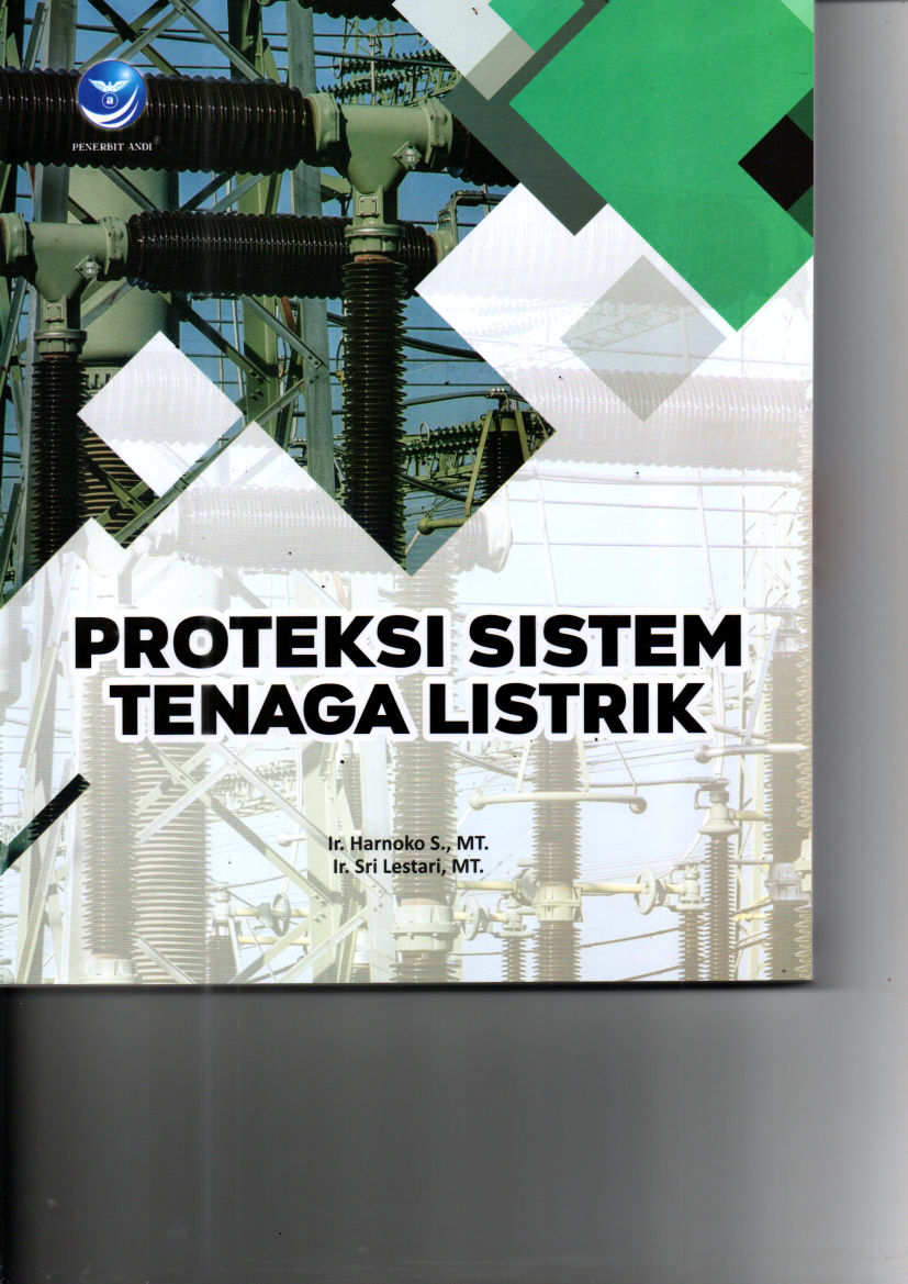 Proteksi Sistem tenaga Listrik (Ed. 1, Cet. 1)