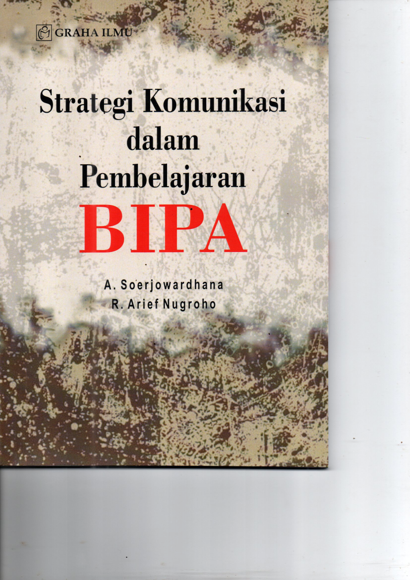 Strategi Komunikasi dalam Pembelajaran BIPA (Ed. 1, Cet. 1)
