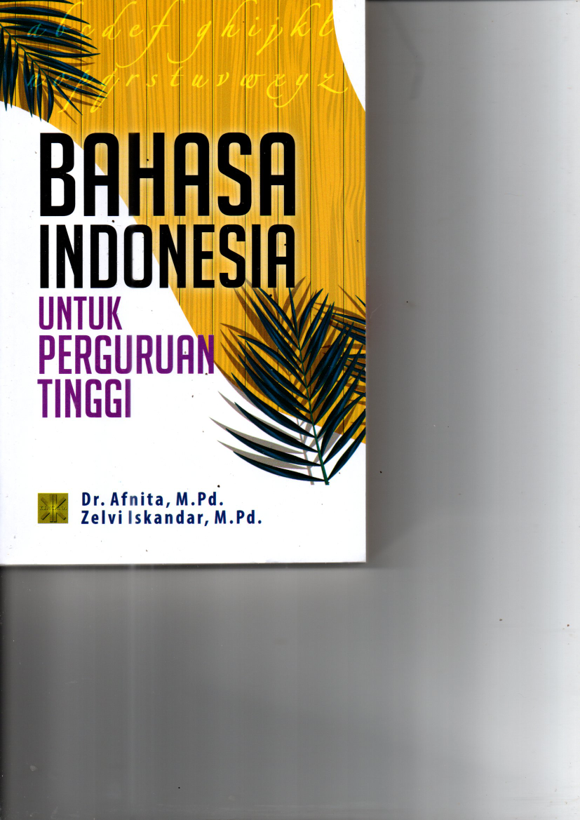 Bahasa Indonesia untuk Perguruan Tinggi (Ed. 1, Cet. 3)