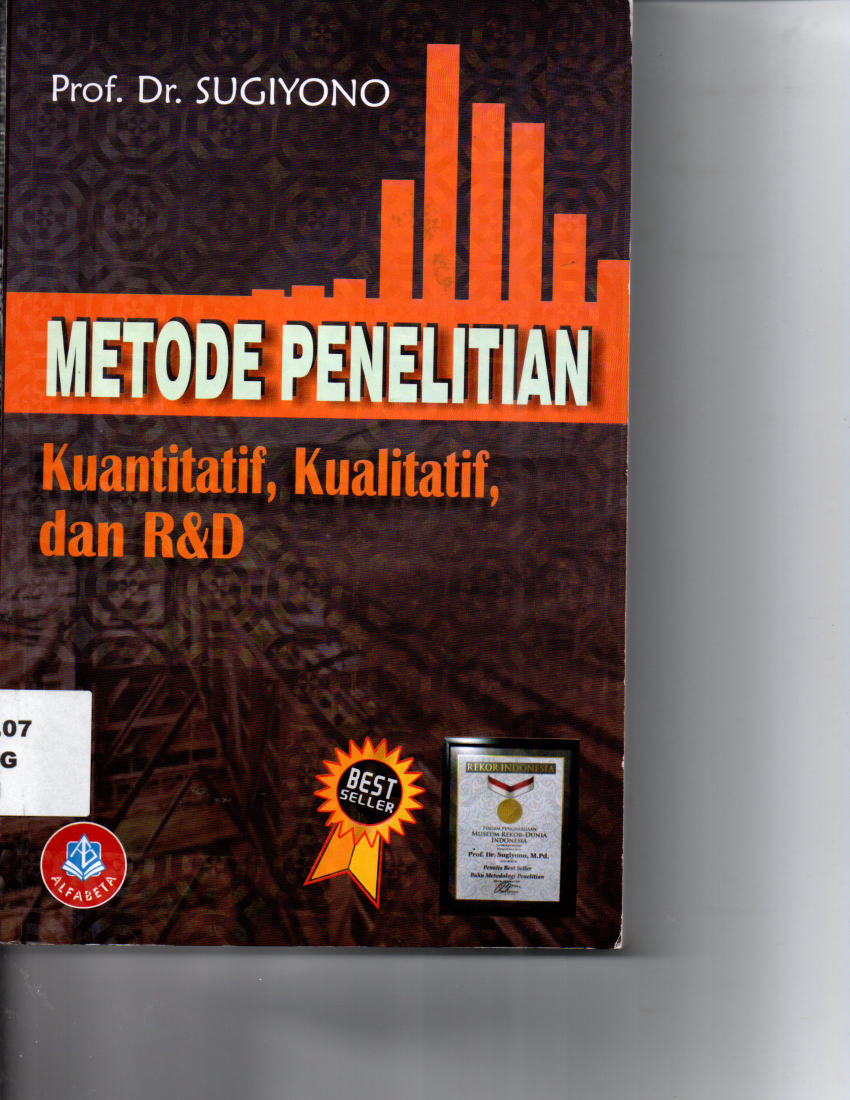 Metode Penelitian Kuantitatif Kualitatif Dan R &amp; D ( Best Seller ) Rekor Indonesia + Best Seler + Cover Hijau