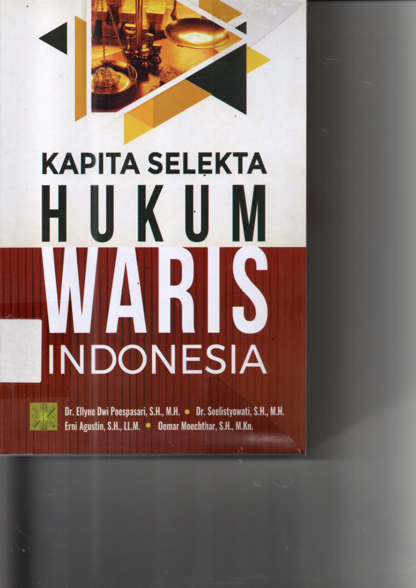 Kapita Selekta Hukum Waris Indonesia (Ed.1, Cet.2)