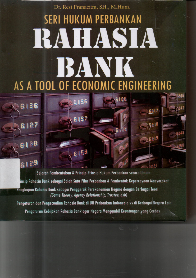 Seri Hukum Perbankan - Rahasia Bank as a Tool of Economic Engineering (Ed.1)