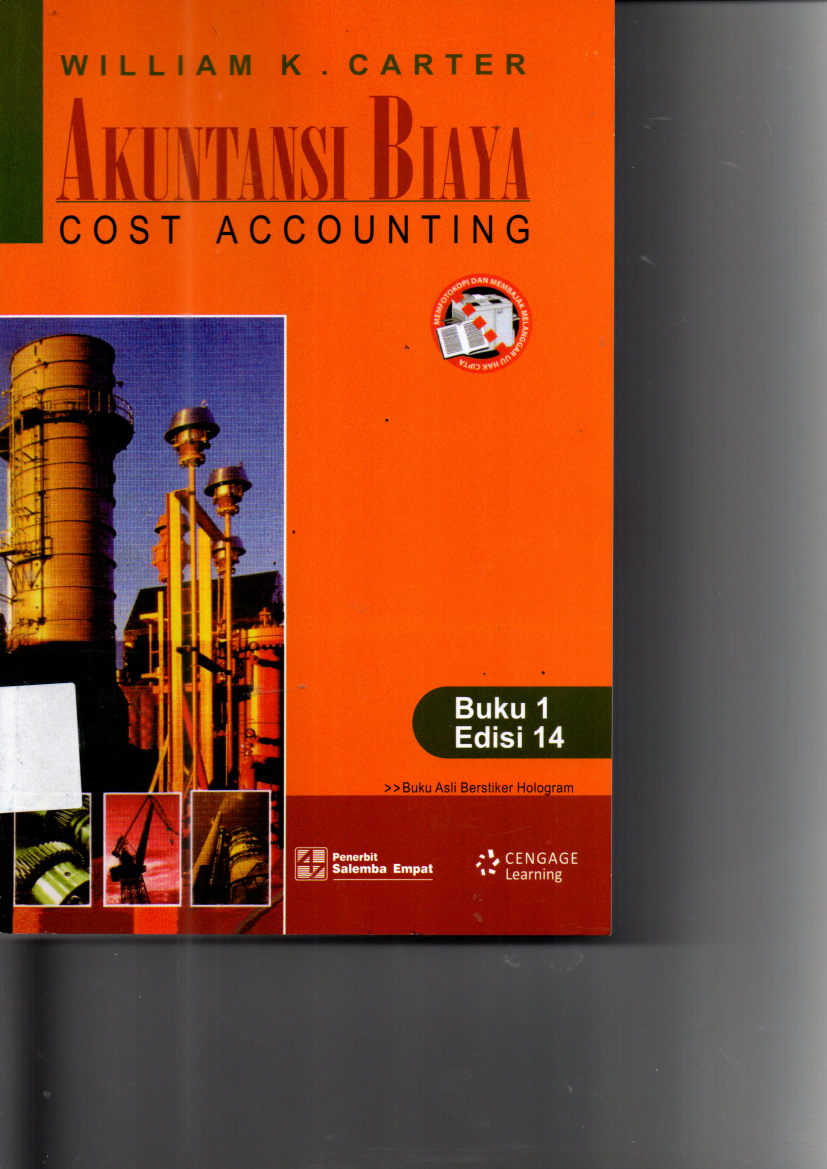 Akuntansi Biaya - Cost Accounting (Buku 1, Ed. 14) (Buku Pengganti)