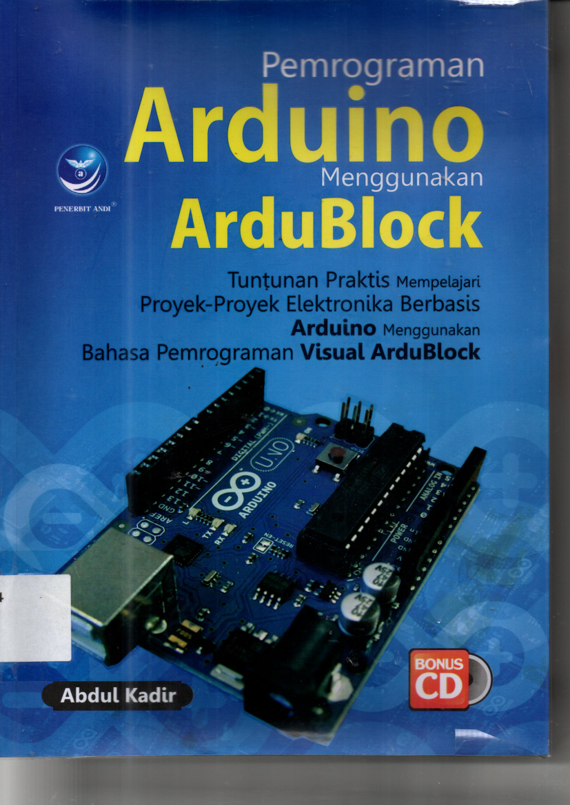 Pemrograman Arduino menggunakan ArduBlock (Ed. 1)