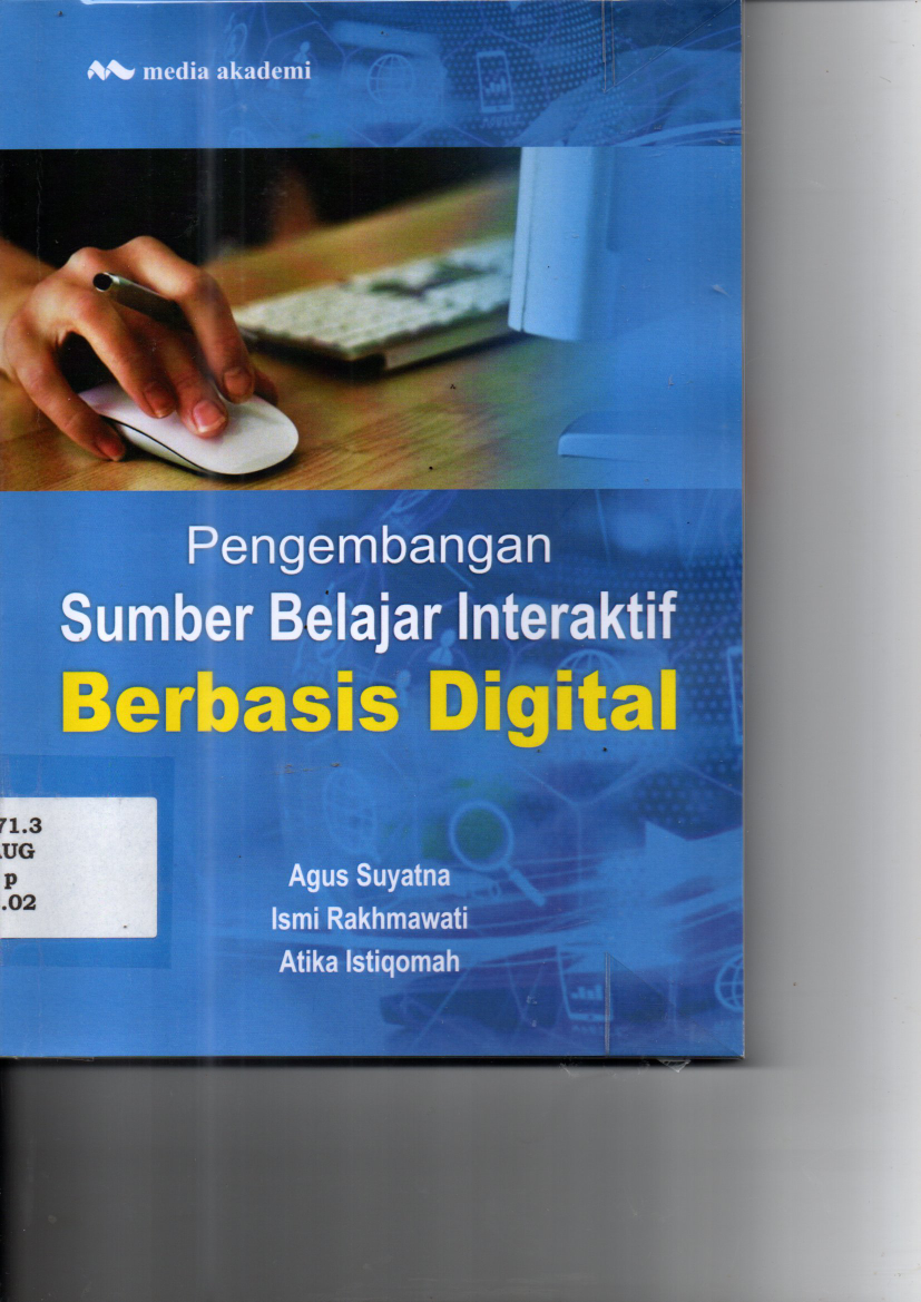 Pengembangan Sumber Belajar Interaktif Berbasis Digital (Ed. 1, Cet. 1)