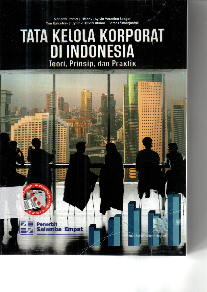 Tata Kelola Korporat di Indonesia : Teori, Prinsip, dan Praktik