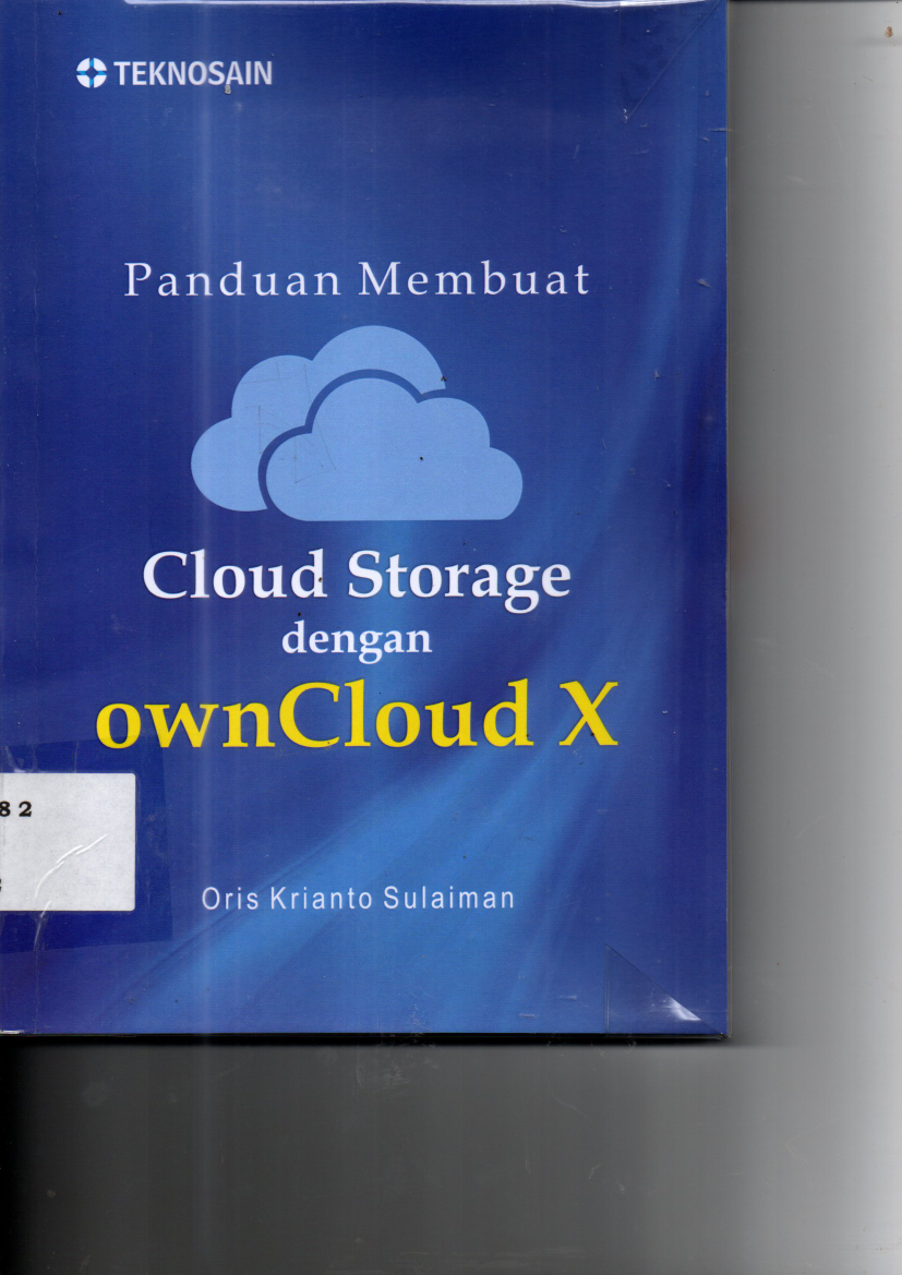Panduan Membuat Cloud Storage degan ownCloud X (Ed. 1, Cet. 1)