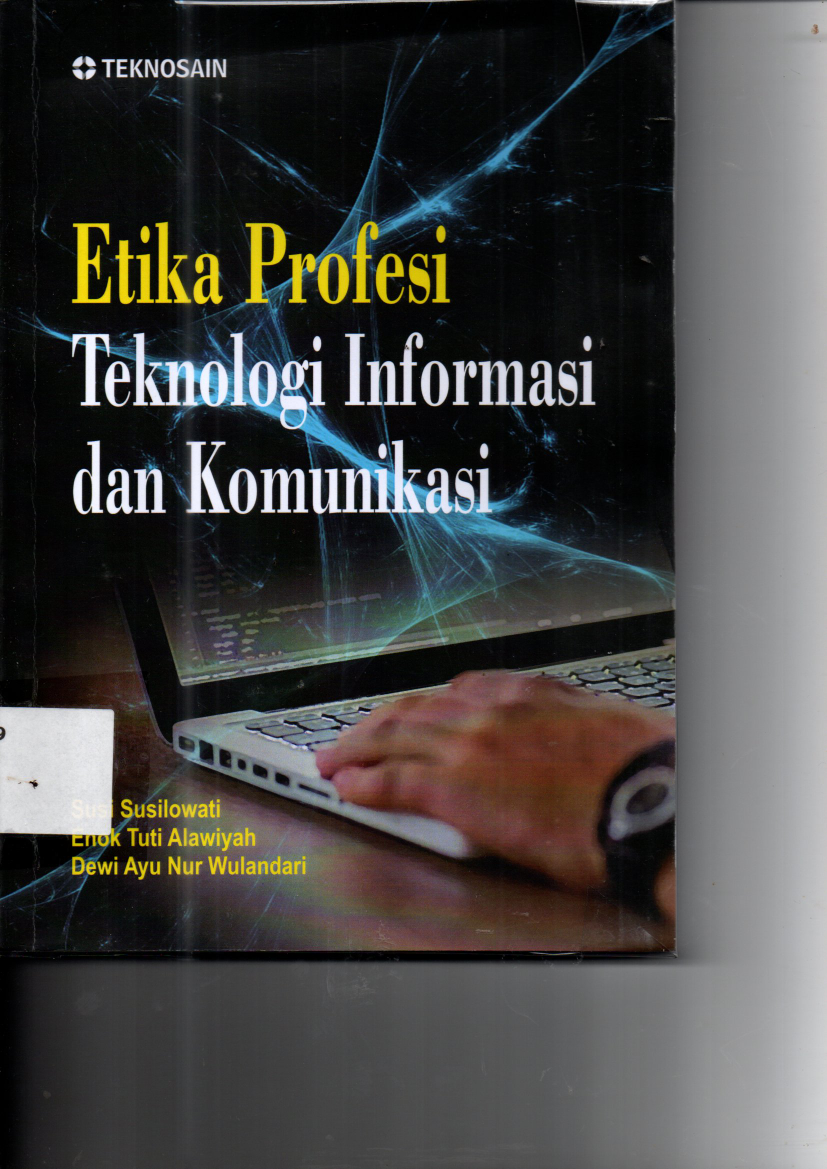 Etika Profesi Teknologi Informasi dan Komunikasi (Ed. 1, Cet. 1)