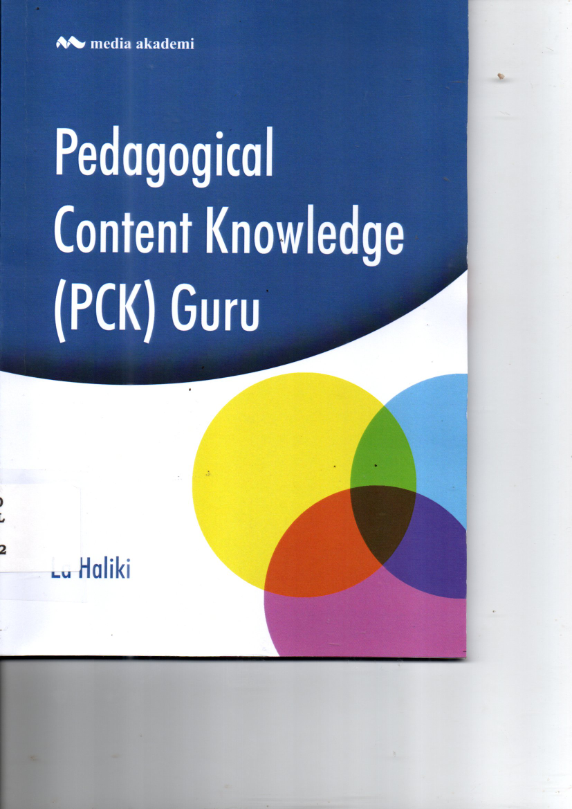 Pedagogical Content Knowledge (PCK) Guru (Ed. 1,Cet. 1)