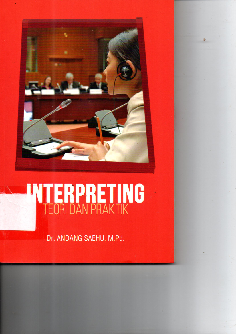 Interpreting : Teori dan Praktek (Cet. 2)