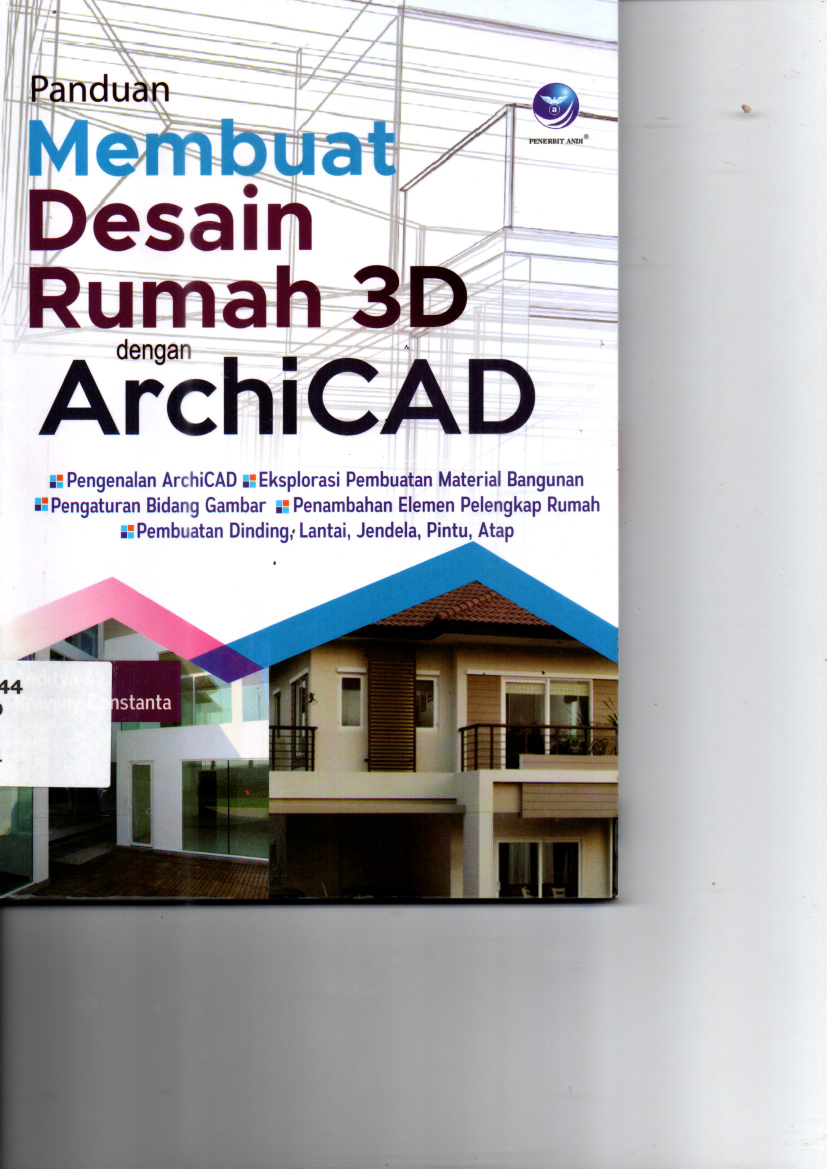 Panduan Membuat Desain Rumah 3D dengan Archicad (Ed. 1)