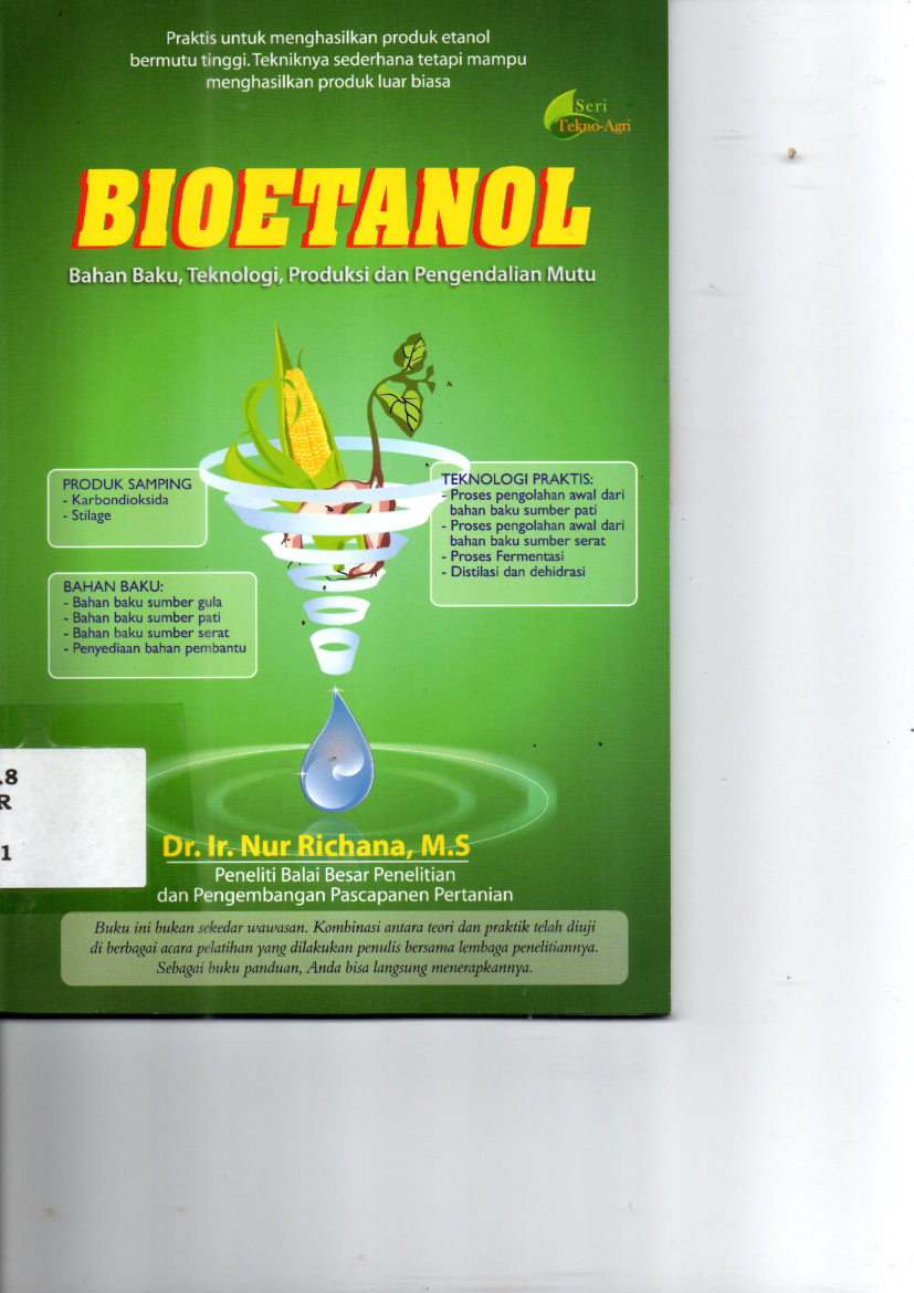 Bioetanol : Bahan BAku, Teknologi, Produksi dan Pengendalian Mutu (Cet. 3)