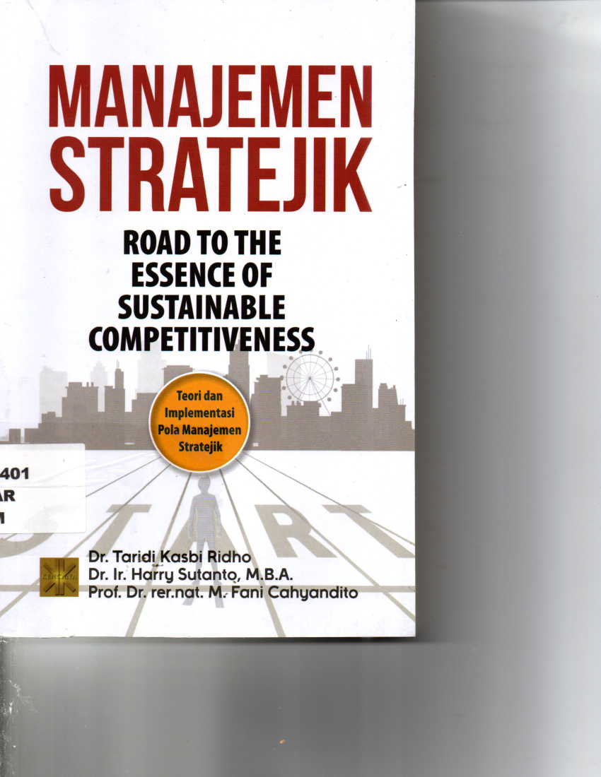Manajemen strategik Road To The Essence Of Sustainable Competitiveness Teori dan Implementasi Pola Manajemen stratejik